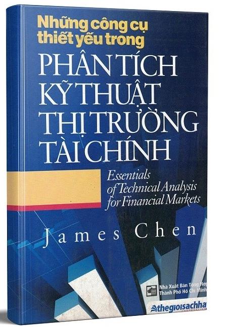 Những công cụ thiết yếu trong phân tích kỹ thuật thị trường tài chính của James Chen